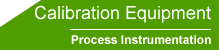 Process Instrumentation - Calibration Equipment